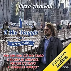 «Il mio viaggio a New York» by Piero Armenti