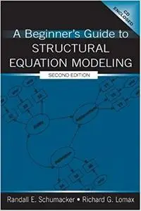 A Beginner's Guide to Structural Equation Modeling Ed 2