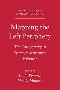 Mapping the Left Periphery: The Cartography of Syntactic Structures, Volume 5 (repost)