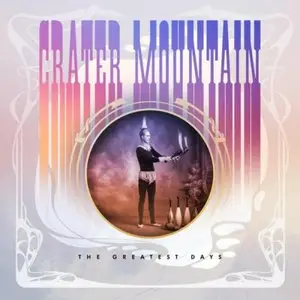 Crater Mountain - The Greatest Days (2015)