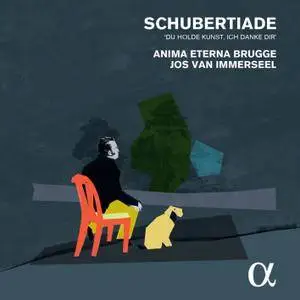 Anima Eterna Brugge & Jos van Immerseel - Schubertiade: Du holde Kunst, ich danke dir (2015) [Official Digital Download 24/88]