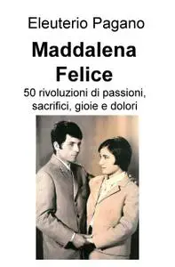 Maddalena Felice