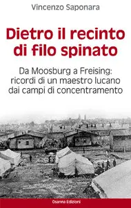 Vincenzo Saponara - Dietro il recinto di filo spinato.