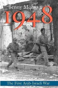 1948: A History of the First Arab-Israeli War (repost)