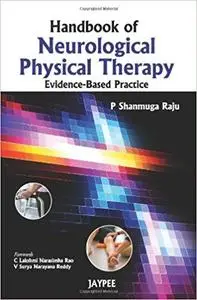 Handbook of Neurological Physical Therapy: Evidence-based Practice