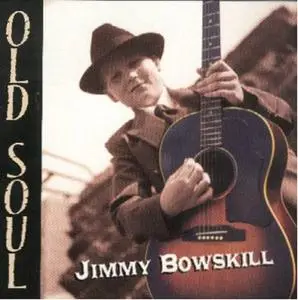 Jimmy Bowskill - Old Soul / AvaxHome