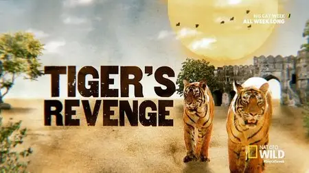 National Geographic - Tiger's Revenge (2015)