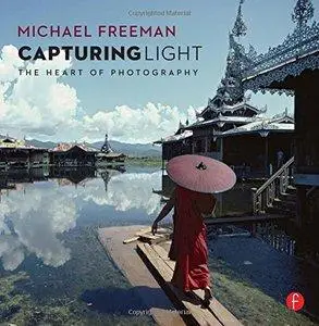 Capturing Light: The Heart of Photography (Repost)