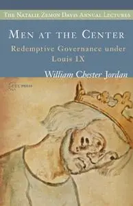Men at the Center: Redemptive Governance Under Louis IX