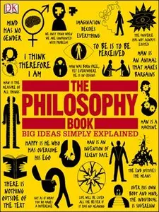 The Philosophy Book (Big Ideas Simply Explained) (repost)