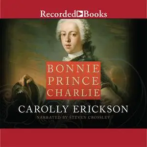 «Bonnie Prince Charlie» by Carolly Erickson