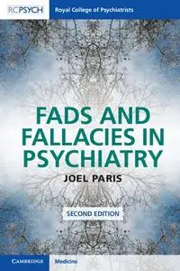 Fads and Fallacies in Psychiatry