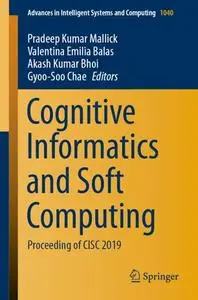 Cognitive Informatics and Soft Computing: Proceeding of CISC 2019 (Repost)