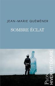Jean-Marie Quéméner, "Sombre éclat"
