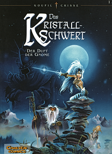 Das Kristallschwert - Band 1 - Der Duft der Gnome (Carlsen Comics)