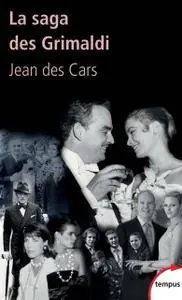 Jean des Cars, "La saga des Grimaldi"