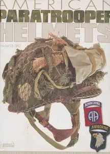 American Paratrooper Helmets (Repost)