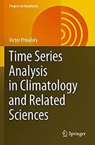 Time Series Analysis in Climatology and Related Sciences