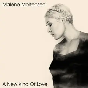 Malene Mortensen - A New Kind of Love (2022) [Official Digital Download 24/96]