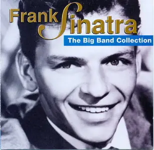 Frank Sinatra - The Big Band Collection  (1997)