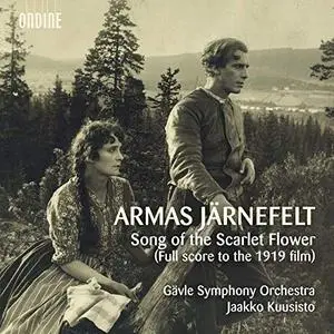 Gavle Symphony Orchestra - Song of the Scarlet Flower (Full Score to the 1919 Film) (2019)