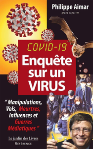 Philippe Aimar - COVID-19 : Enquête sur un virus