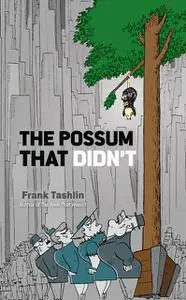 «The Possum That Didn't» by Frank Tashlin