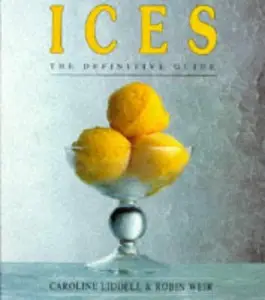 Ices : The Definitive Guide