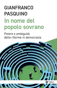 Gianfranco Pasquino - In nome del popolo sovrano