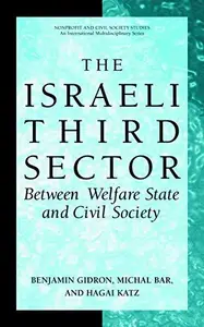 The Israeli Third Sector: Between Welfare State and Civil Society