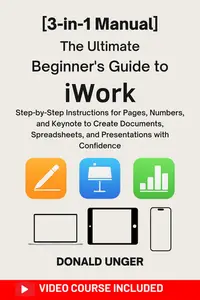 The Ultimate Beginner’s Guide to iWork