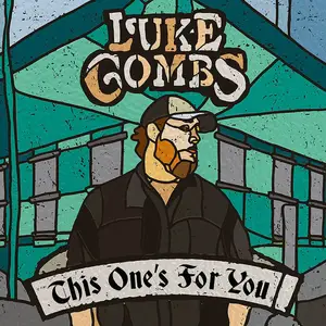 Luke Combs - This One's For You (2017) [Official Digital Download]