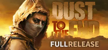 Dust to the End (2021) v1.0.1