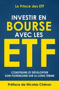 Investir en Bourse avec les ETF - Le Prince des ETF