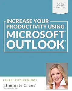 Increase Your Productivity Using Microsoft Outlook 2010