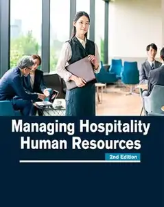 Managing Hospitality Human Resources