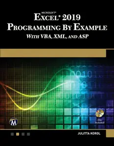 Microsoft Excel 2019 Programming by Example with VBA, XML, and ASP