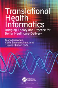 Translational Health Informatics: Bridging Theory and Practice for Better Healthcare Delivery