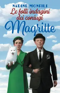 Nadine Monfils - Le folli indagini dei coniugi Magritte