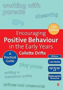 Encouraging Positive Behaviour in the Early Years: A Practical Guide