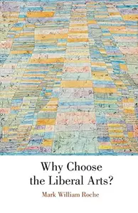 Why Choose the Liberal Arts?