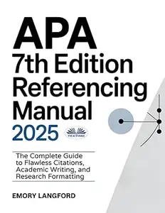 APA 7th Edition Referencing Manual 2025