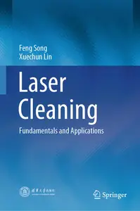 Laser Cleaning: Fundamentals and Applications