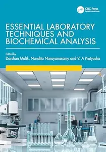 Essential Laboratory Techniques and Biochemical Analysis