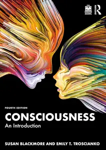 Consciousness: An Introduction