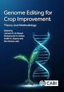 Genome Editing for Crop Improvement: Theory and Methodology