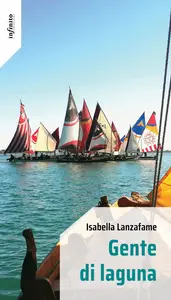 Gente di laguna - Isabella Lanzafame