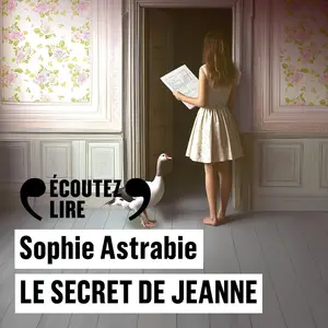 Sophie Astrabie, "Le secret de Jeanne"