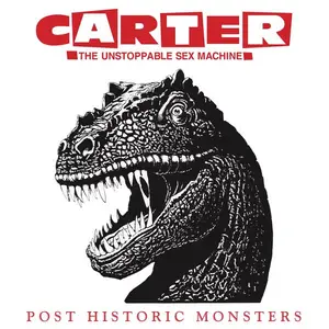 Carter The Unstoppable Sex Machine - Post Historic Monsters (2024 Remaster) (2024) [Official Digital Download]