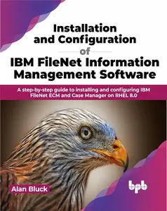 Installation and Configuration of IBM FileNet Information Management Software
